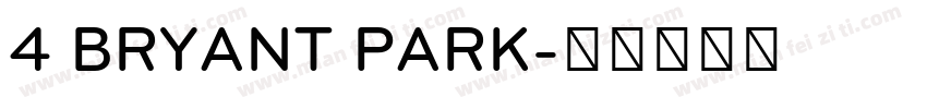 4 BRYANT PARK字体转换